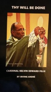 Thy Will Be Done – The Biography of Cardinal Edward Felix