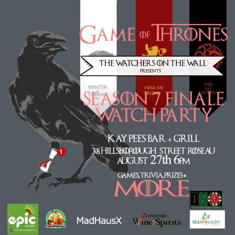 Game of Thrones Season 7 Finale Watch Party - Dominica ...