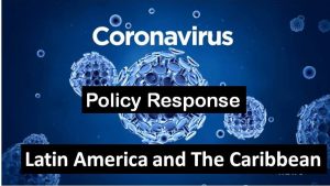 Coherent policy response needed to overcome Coronavirus crisis in Latin America and the Caribbean