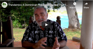 COVID-19: Discover Dominica Authority launches videos featuring Dr. Lennox Honychurch