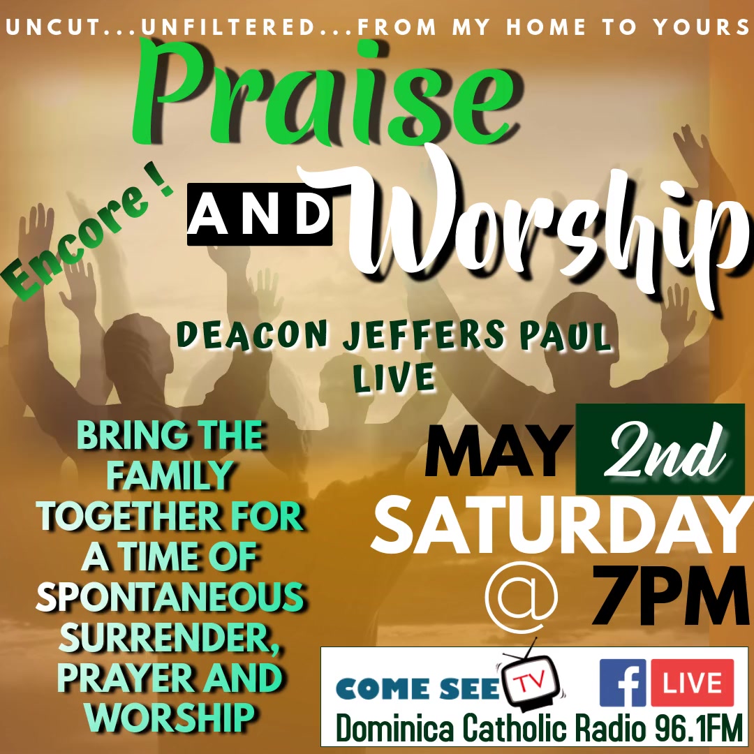 Live: Praise And Worship With Deacon Jeffers Paul - Dominica News Online