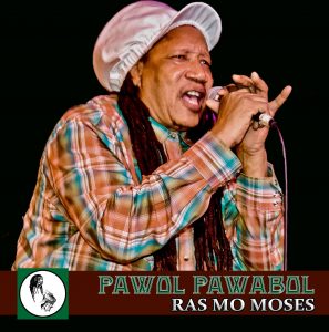 “Pawol Pawabol” a Creole Music single by Ras Mo Moses