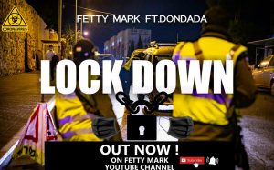 Fetty Mark releases music video for ‘Lockdown’ featuring DonDaDa