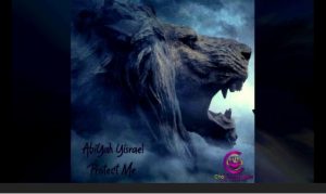 New reggae release from AbiYah Yisrael, “Protect me”