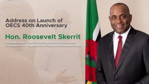 OECS Chairman, PM Roosevelt Skerrit describes OECS 40-year existence as one of resilience and transformation