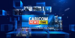 CARICOM NEWS TIME: Regional news roundup for week ending April 23, 2021