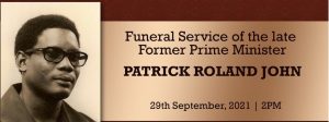 LIVE from 2pm: State Funeral of late Patrick Roland John former Prime Minister of Dominica