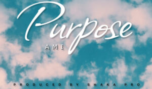 NEW MUSIC: AMI – Purpose