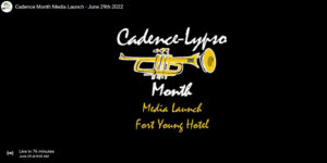 WATCH LIVE (from 11:00 am): The media launch of Cadence-lypso Month