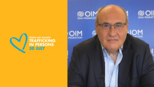 IOM Director General Statement  on World Day against Trafficking in Persons – July 30, 2022