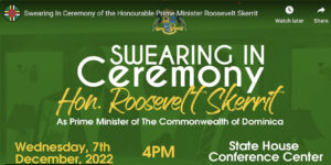 LIVE (from 4:00 p.m.): Swearing-in ceremony of Prime Minister Roosevelt Skerrit