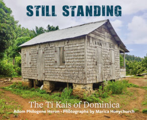 New book pays homage to the ti kai of Dominica: our vanishing vernacular architecture