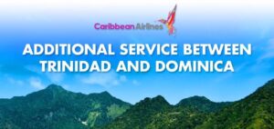 Caribbean Airlines to increase service to Dominica