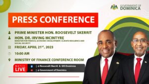 LIVE (from 10:00 am): Press conference with PM Roosevelt Skerrit and Finance Minister Dr. Irving McIntyre