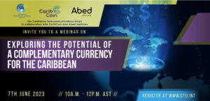 Carib$ Complementary Currency: A solution to Caribbean’s cross-border currency payment challenges