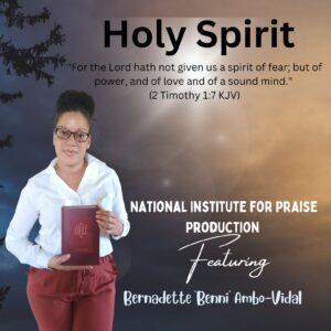New Release(NiPP Studio):  Holy Spirit – Bernadette ‘Benni (Blessed)’ Ambo-Vidal