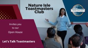 Nature Isle Toastmasters host Open House with guest speaker, free event