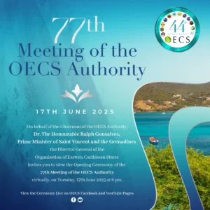 LIVE FROM 6PM: 77th Meeting of the  OECS Authority
