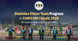 Dominica chess team shows marked progress at CARICOM Classic