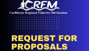 CRFM extends deadline for regional consultancy proposal submission (details inside)