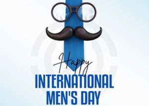 Today is International Men’s Day