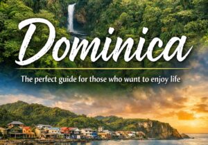 New independent guide promises authentic approach to traveling and life in Dominica